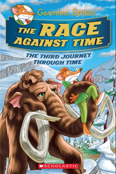 The Race Against Time (Geronimo Stilton Journey Through Time #3) cover