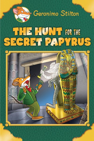 The Hunt for the Secret Papyrus (Geronimo Stilton: Special Edition) cover