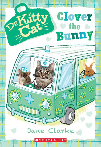 Clover the Bunny (Dr. KittyCat #2) cover
