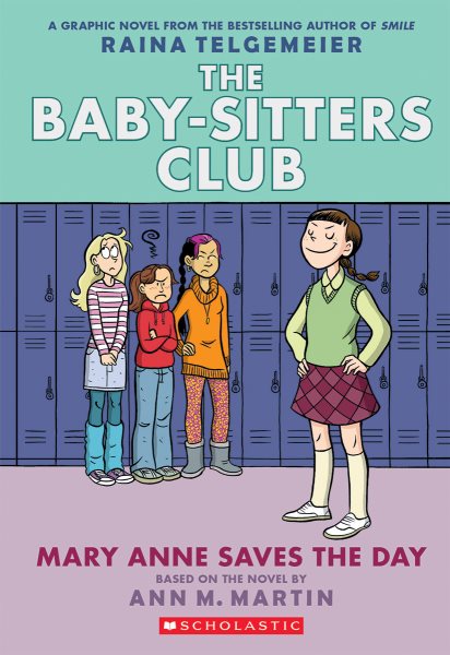 Mary Anne Saves the Day (The Baby-Sitters Club Graphic Novel #3): A Graphix Book (Revised edition): Full-Color Edition (3) (The Baby-Sitters Club Graphix) cover
