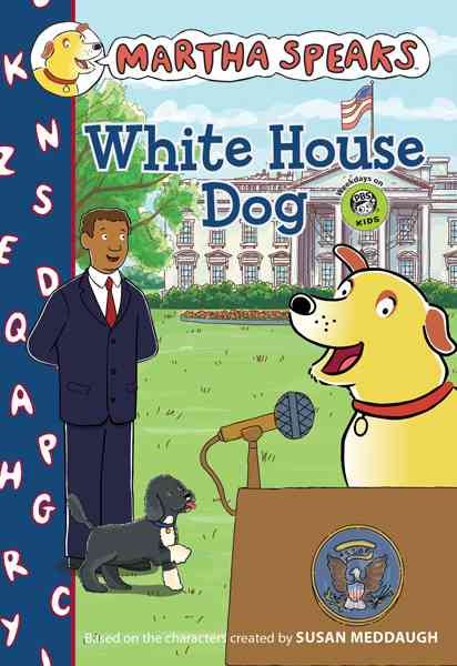 White House Dog (Martha Speaks Chapter Books) cover