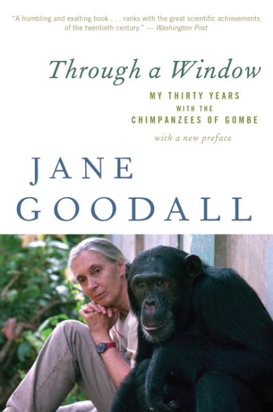 Through A Window: My Thirty Years with the Chimpanzees of Gombe cover