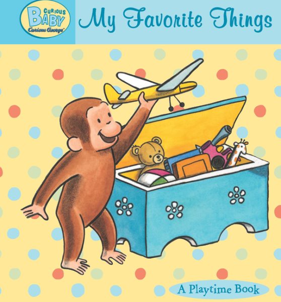 Curious Baby My Favorite Things Padded Board Book (Curious Baby Curious George) cover