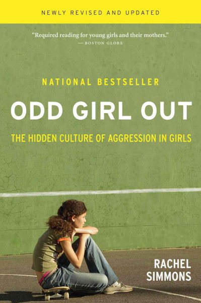 Odd Girl Out, Revised and Updated: The Hidden Culture of Aggression in Girls cover