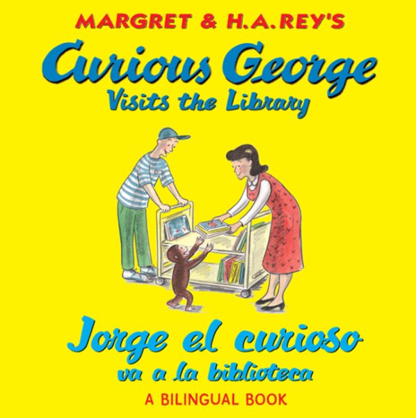 Jorge El Curioso Va A La Biblioteca/curious George Visits The Library: (bilingual edition) cover