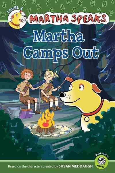 Martha Speaks: Martha Camps Out (Reader) cover