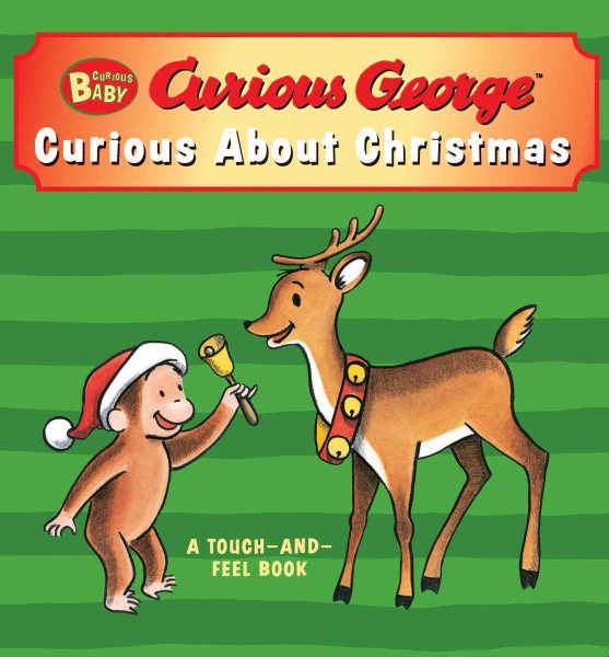 Curious Baby Curious about Christmas (Curious George touch-and-feel board book) (Curious Baby Curious George) cover