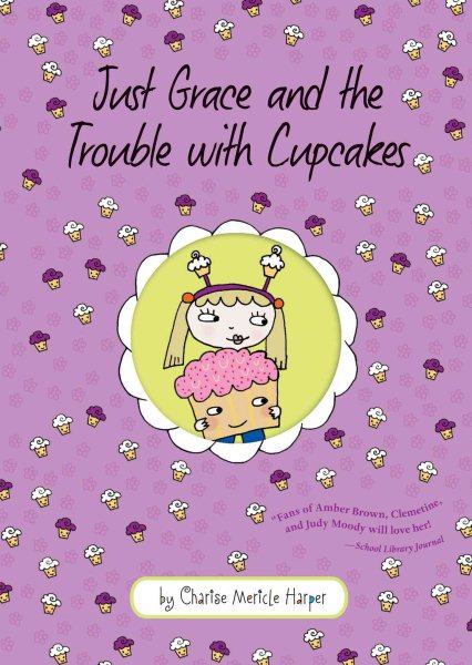 Just Grace and the Trouble with Cupcakes (10) (The Just Grace Series) cover