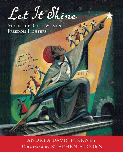 Let It Shine: Stories of Black Women Freedom Fighters cover