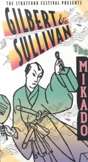 Gilbert & Sullivan - The Mikado (Stratford Festival) [VHS]