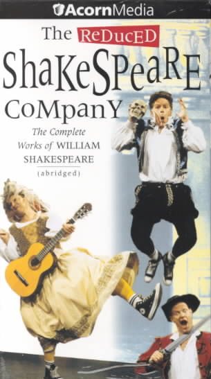 The Reduced Shakespeare Company - The Complete Works of William Shakespeare (Abridged) [VHS]
