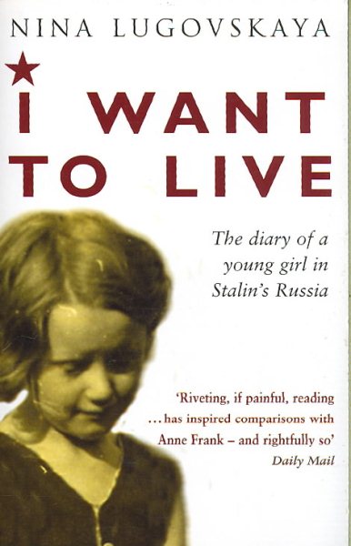 I Want to Live: The Diary of a Young Girl in Stalin's Russia cover