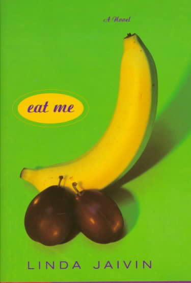 Eat Me: A Novel cover