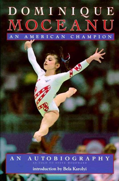 Dominique Moceanu: An American Champion An Autobiography cover
