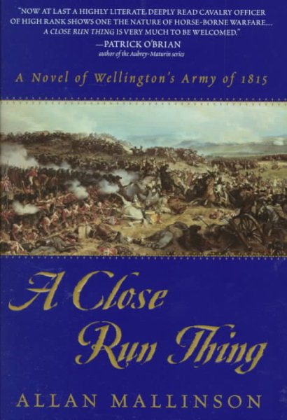 A Close Run Thing (Wellington's Infantry) cover
