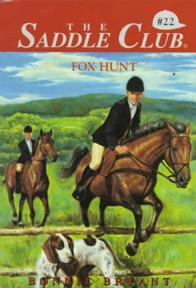The Fox Hunt (The Saddle Club, Book 22) cover