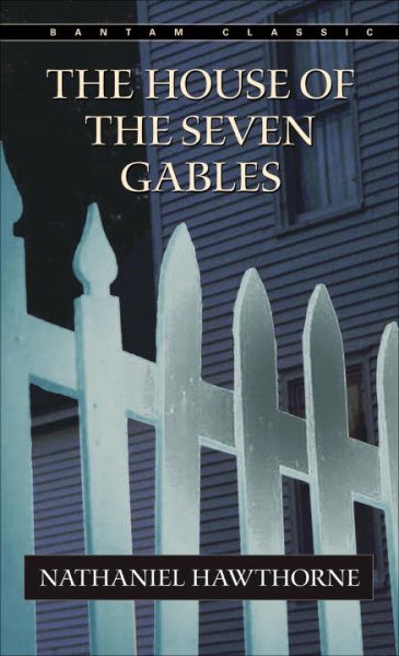 The House of the Seven Gables (Bantam Classics) cover