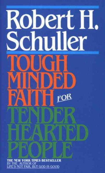 Tough-Minded Faith for Tender-Hearted People cover