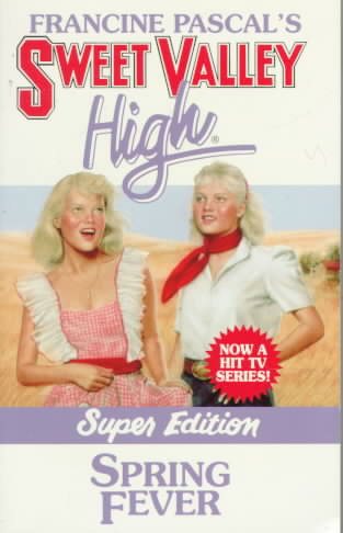 Spring Fever (Sweet Valley High, Super Edition)