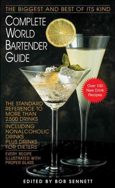 Complete World Bartender Guide: The Standard Reference to More than 2,400 Drinks