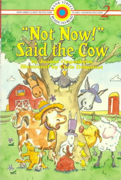 Not Now! Said the Cow (Bank Street, Level 2) cover