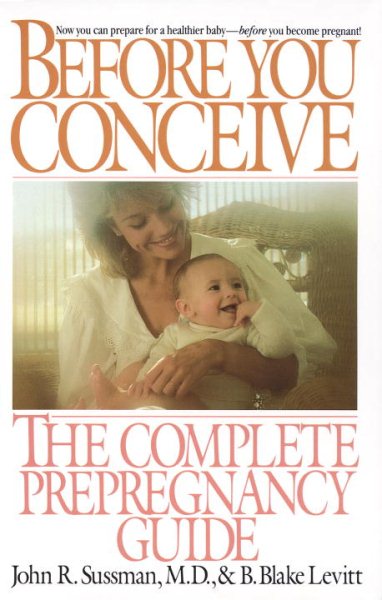 Before You Conceive: The Complete Pregnancy Guide cover