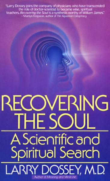 Recovering the Soul: A Scientific and Spiritual Approach cover