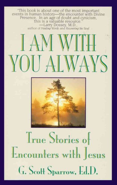 I Am with You Always: True Stories of Encounters With Jesus cover