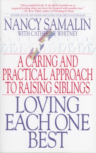 Loving Each One Best: A Caring and Practical Approach to Raising Siblings cover