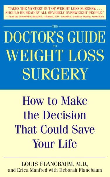 The Doctor's Guide to Weight Loss Surgery: How to Make the Decision That Could Save Your Life cover
