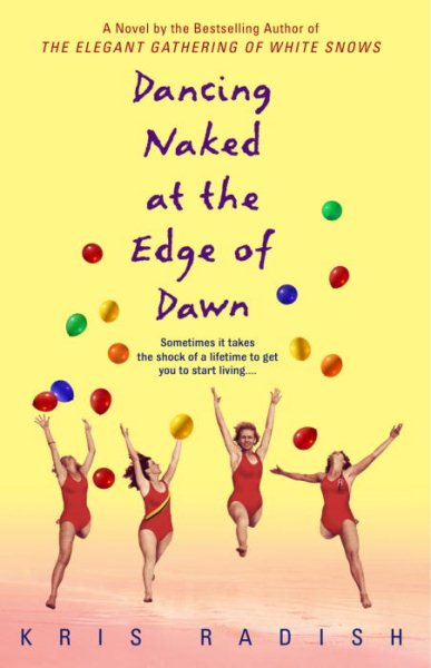 Dancing Naked at the Edge of Dawn: A Novel cover