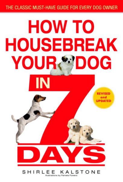 How to Housebreak Your Dog in 7 Days (Revised) cover