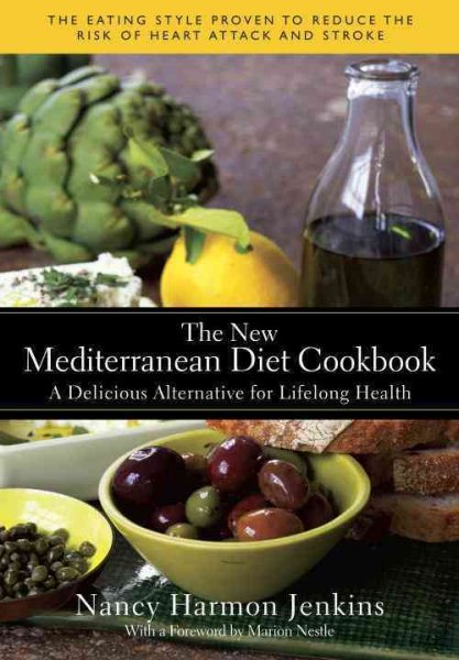 The New Mediterranean Diet Cookbook: A Delicious Alternative for Lifelong Health cover