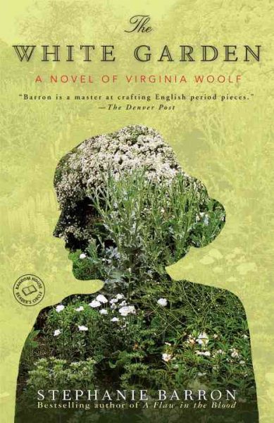 The White Garden: A Novel of Virginia Woolf (Random House Reader's Circle) cover