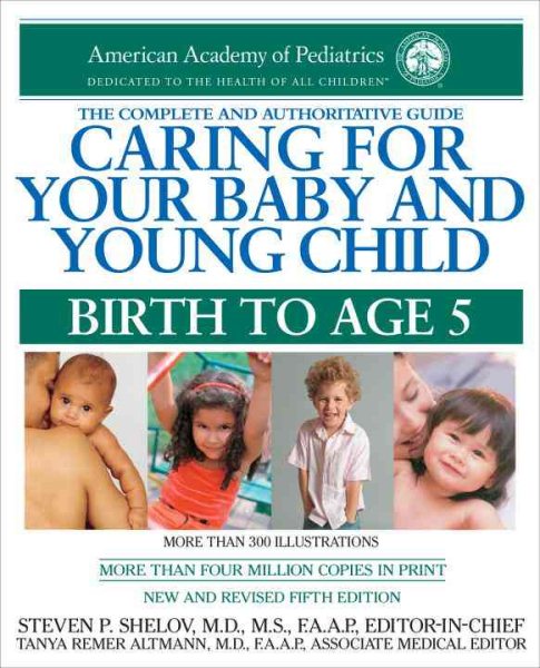 Caring for Your Baby and Young Child: Birth to Age 5 cover