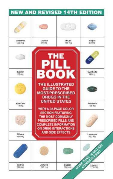 The Pill Book (14th Edition): The Illustrated Guide To The Most-Prescribed Drugs In The United States (Pill Book (Quality Paper)) cover