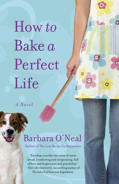 How to Bake a Perfect Life: A Novel cover