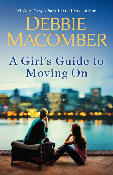 A Girl's Guide to Moving On: A Novel cover