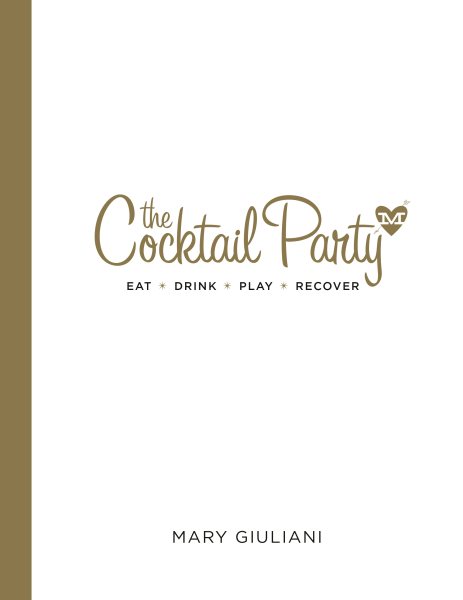 The Cocktail Party: Eat Drink Play Recover cover