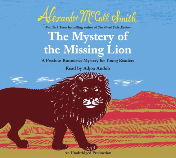 The mystery of the missing lion : a Precious Ramotswe mystery for young readers cover