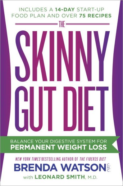 The Skinny Gut Diet: Balance Your Digestive System for Permanent Weight Loss cover