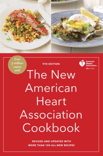 The New American Heart Association Cookbook, 9th Edition: Revised and Updated with More Than 100 All-New Recipes cover