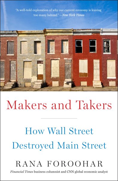 Makers and Takers: How Wall Street Destroyed Main Street cover