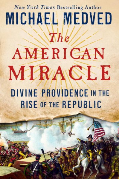 The American Miracle: Divine Providence in the Rise of the Republic cover