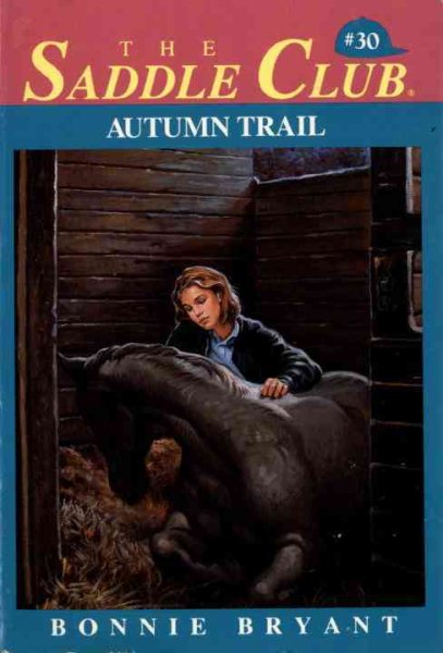 Autumn Trail (Saddle Club, No. 30) cover