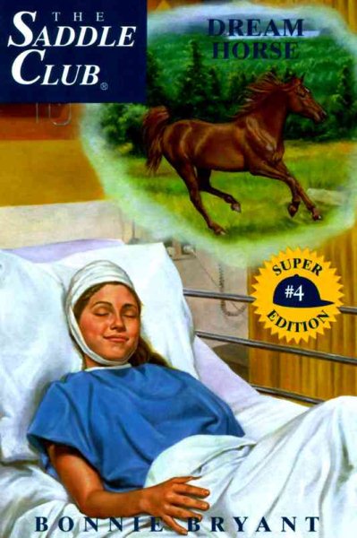 Dream Horse (Saddle Club Super Edition No 4) cover