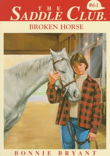 Broken Horse (The Saddle Club, Book 61) cover