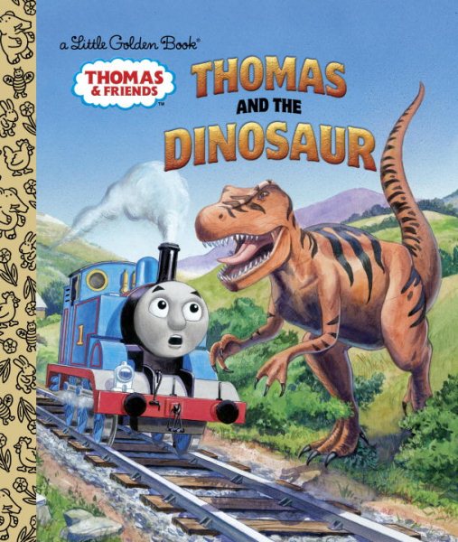 Thomas and the Dinosaur (Thomas & Friends) (Little Golden Book) cover
