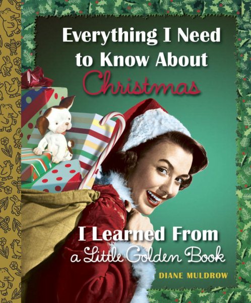 Everything I Need to Know About Christmas I Learned From a Little Golden Book cover