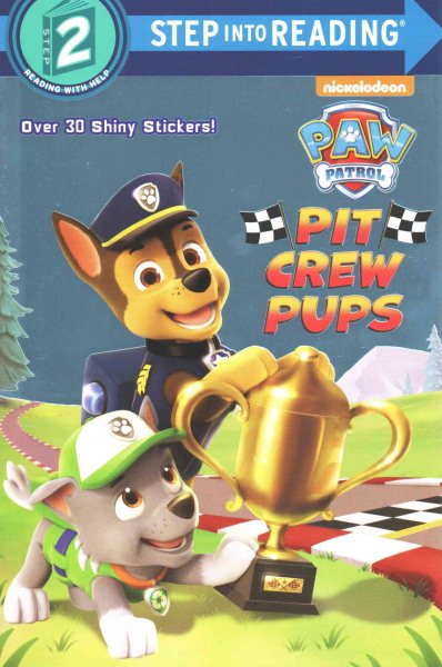 Pit Crew Pups (Paw Patrol) (Step into Reading) cover
